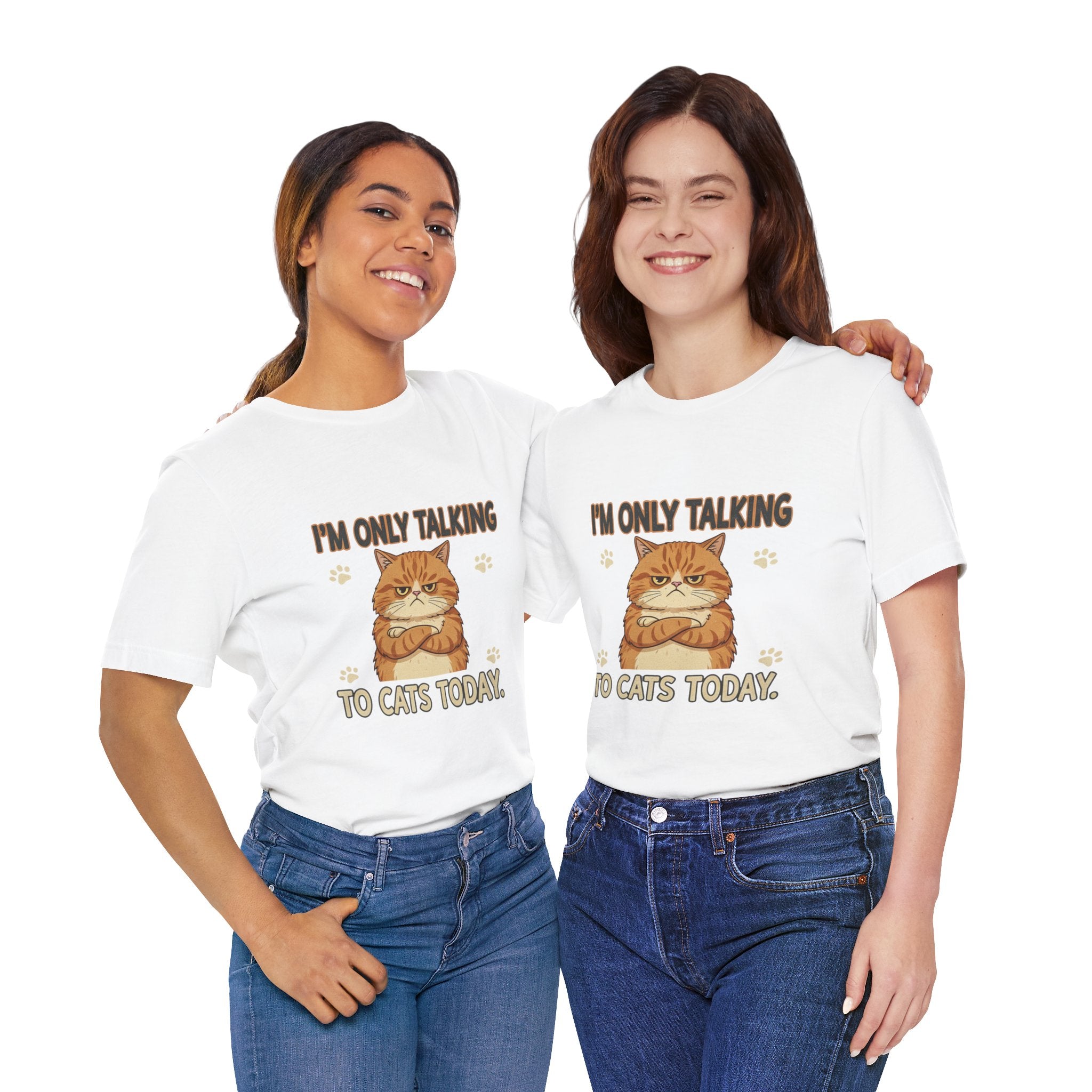 I'm Only Talking To Cats Unisex T-Shirt